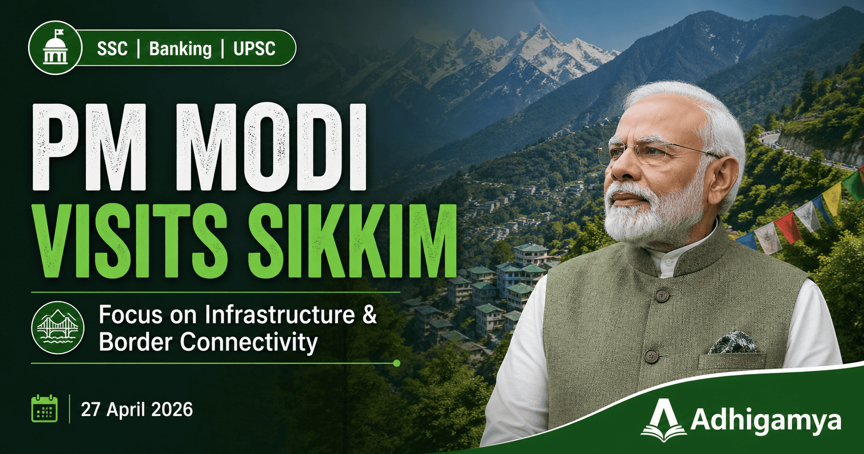 PM Modi Visits Sikkim to Boost Infrastructure and Border Connectivity